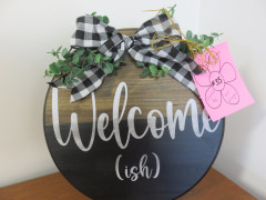#35 Welcome(ish) donated by Lori Krueger